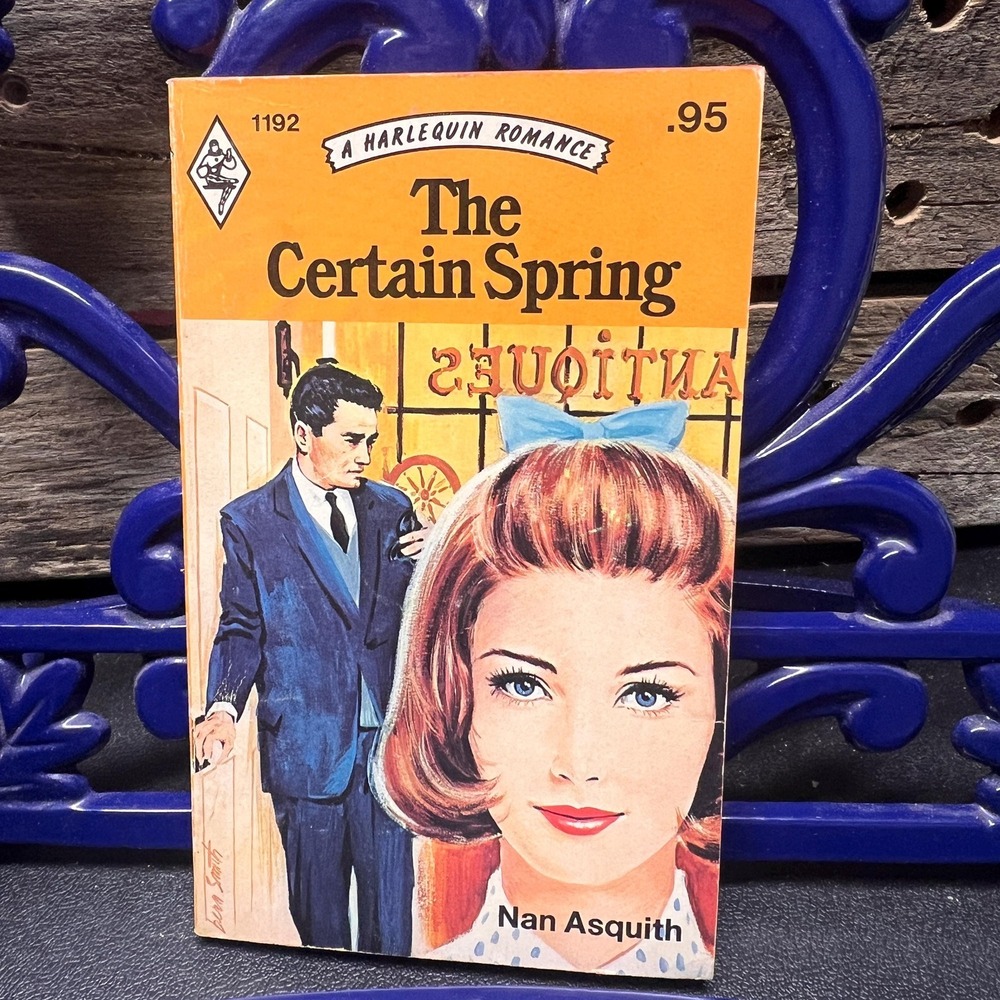 The Certain Spring,‎ by Nan Asquith, Vintage Harlequin Romance #1192 1977